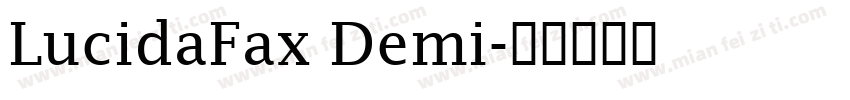 LucidaFax Demi字体转换